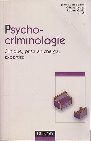 Bild des Verkufers fr Psychocriminologie - Clinique, prise en charge, expertise: Clinique, prise en charge, expertise zum Verkauf von PRISCA