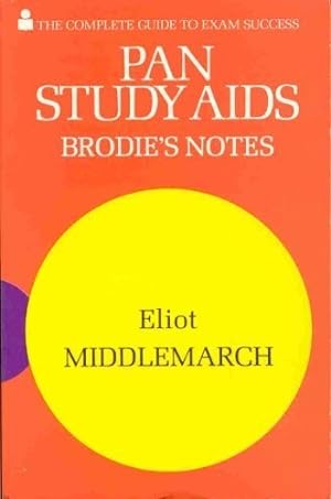 Imagen del vendedor de Brodie's Notes on George Eliot's "Middlemarch" a la venta por WeBuyBooks