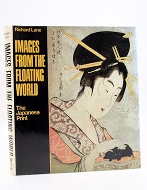 Seller image for IMAGES FROM THE FLOATING WORLD: THE JAPANESE PRINT for sale by Stella & Rose's Books, PBFA