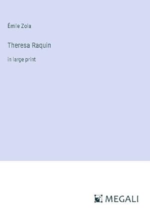 Seller image for Theresa Raquin for sale by BuchWeltWeit Ludwig Meier e.K.