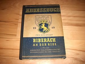 Biberach, Adreßbuch der Stadt Biberach an der Riß 1949. Mit einem Verzeichnis der selbständigen E...