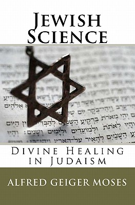 Bild des Verkufers fr Jewish Science: Divine Healing in Judaism (Paperback or Softback) zum Verkauf von BargainBookStores