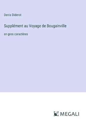 Image du vendeur pour Supplment au Voyage de Bougainville mis en vente par BuchWeltWeit Ludwig Meier e.K.