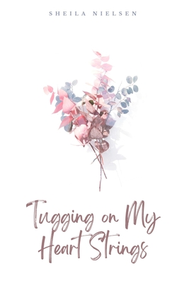 Image du vendeur pour Tugging on My Heart Strings (Paperback or Softback) mis en vente par BargainBookStores