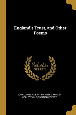 Image du vendeur pour England's Trust, and Other Poems (Paperback or Softback) mis en vente par BargainBookStores