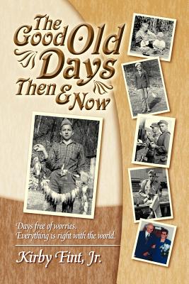 Imagen del vendedor de The Good Old Days Then & Now (Paperback or Softback) a la venta por BargainBookStores