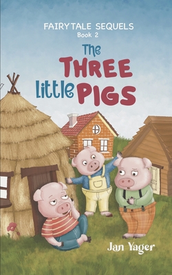 Seller image for Fairy Tale Sequels: Book 2 - The Three Little Pigs (Paperback or Softback) for sale by BargainBookStores