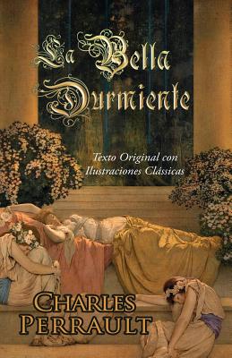 Bild des Verkufers fr La Bella Durmiente (Texto Original con Ilustraciones Cl�ssicas) (Paperback or Softback) zum Verkauf von BargainBookStores