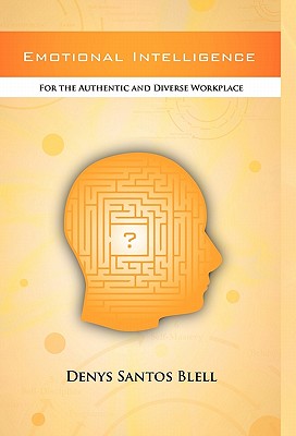 Image du vendeur pour Emotional Intelligence: For the Authentic and Diverse Workplace (Paperback or Softback) mis en vente par BargainBookStores