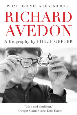 Seller image for What Becomes a Legend Most: A Biography of Richard Avedon (Paperback or Softback) for sale by BargainBookStores