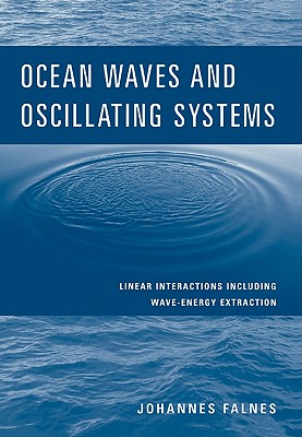 Immagine del venditore per Ocean Waves and Oscillating Systems: Linear Interactions Including Wave-Energy Extraction (Paperback or Softback) venduto da BargainBookStores