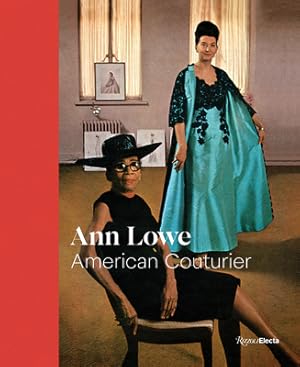 Bild des Verkufers fr Ann Lowe: American Couturier (Hardback or Cased Book) zum Verkauf von BargainBookStores