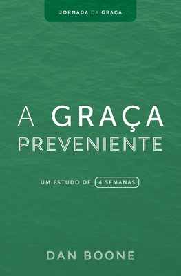 Image du vendeur pour A Gra�a Preveniente: Um estudo de 4 semanas (Paperback or Softback) mis en vente par BargainBookStores