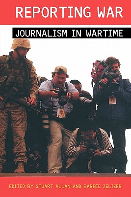 Seller image for Reporting War: Journalism in Wartime (Paperback or Softback) for sale by BargainBookStores