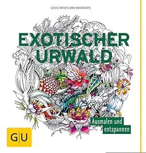 Seller image for Exotischer Urwald: Ausmalen und entspannen for sale by WeBuyBooks