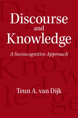 Immagine del venditore per Discourse and Knowledge: A Sociocognitive Approach (Paperback or Softback) venduto da BargainBookStores