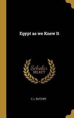 Bild des Verkufers fr Egypt as we Knew It (Hardback or Cased Book) zum Verkauf von BargainBookStores