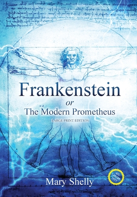 Image du vendeur pour Frankenstein or the Modern Prometheus (Annotated, Large Print) (Hardback or Cased Book) mis en vente par BargainBookStores