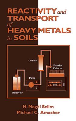 Seller image for Reactivity and Transport of Heavy Metals in Soils (Hardback or Cased Book) for sale by BargainBookStores
