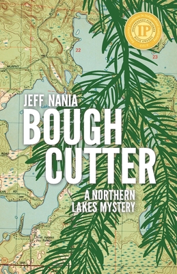 Seller image for Bough Cutter: A Northern Lakes Mystery (Paperback or Softback) for sale by BargainBookStores