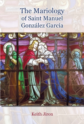 Imagen del vendedor de The Mariology of Saint Manuel Gonz�lez Garc�a (Paperback or Softback) a la venta por BargainBookStores