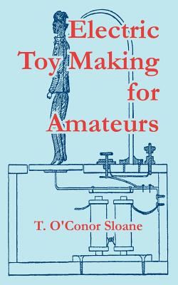 Seller image for Electric Toy Making for Amateurs (Paperback or Softback) for sale by BargainBookStores