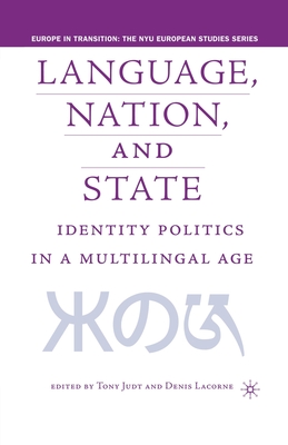 Image du vendeur pour Language, Nation and State: Identity Politics in a Multilingual Age (Paperback or Softback) mis en vente par BargainBookStores