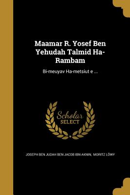 Imagen del vendedor de Ma?amar R. Yosef Ben Yehudah Talmid Ha-Rambam (Paperback or Softback) a la venta por BargainBookStores