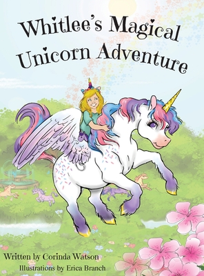 Seller image for Whitlee's Magical Unicorn Adventure (Hardback or Cased Book) for sale by BargainBookStores