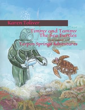 Bild des Verkufers fr Timmy and Tammy The Sea Turtles: Tarpon Springs Adventures (Paperback or Softback) zum Verkauf von BargainBookStores