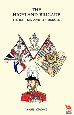 Imagen del vendedor de Highland Brigade Its Battles and Its Heroes (Paperback or Softback) a la venta por BargainBookStores