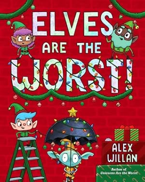 Seller image for Elves Are the Worst! (Hardback or Cased Book) for sale by BargainBookStores