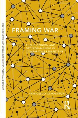 Seller image for Framing War: Public Opinion and Decision-Making in Comparative Perspective (Paperback or Softback) for sale by BargainBookStores