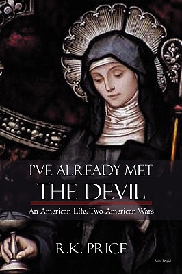 Image du vendeur pour I've Already Met the Devil: An American Life, Two American Wars (Hardback or Cased Book) mis en vente par BargainBookStores