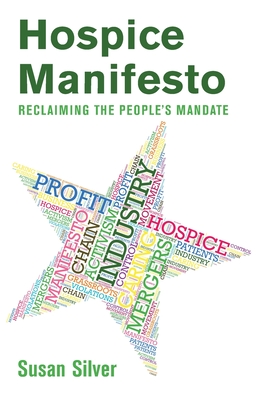 Bild des Verkufers fr Hospice Manifesto: Reclaiming The People's Mandate (Paperback or Softback) zum Verkauf von BargainBookStores