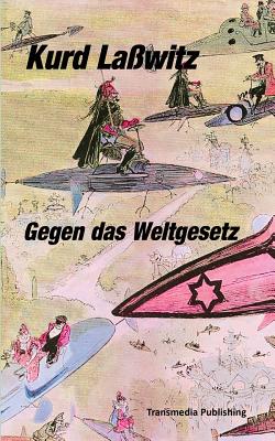 Seller image for Gegen das Weltgesetz (Paperback or Softback) for sale by BargainBookStores