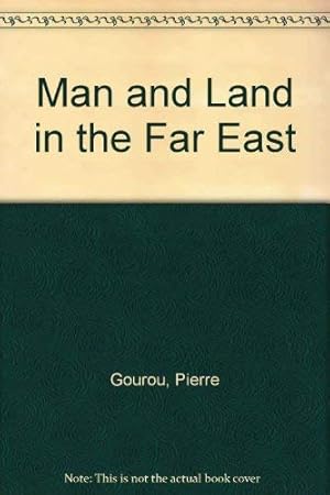 Bild des Verkufers fr Man and Land in the Far East zum Verkauf von WeBuyBooks