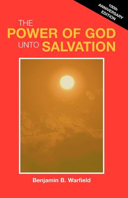 Bild des Verkufers fr The Power of God Unto Salvation (Paper) (Paperback or Softback) zum Verkauf von BargainBookStores