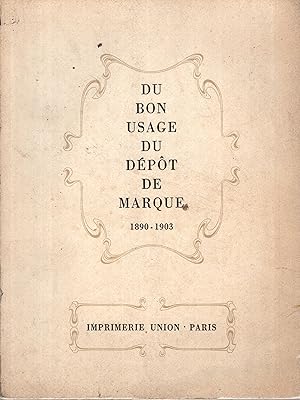 Seller image for Du bon usage du dpt de marque ; 1890-1903 for sale by PRISCA