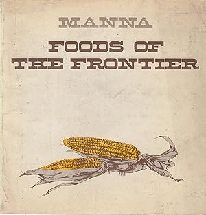 Seller image for Manna Foods of the Frontier for sale by PRISCA