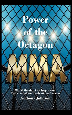 Bild des Verkufers fr Power of the Octagon: Mixed Martial Arts Inspiration for Personal and Professional Success (Hardback or Cased Book) zum Verkauf von BargainBookStores