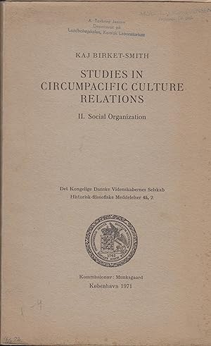 Imagen del vendedor de Studies in Circumpacific Culture Relations - II. Social Organization. - Det Kongelige Danske Videnskabernes Selskab Historisk-filosofiske Meddelelser. Bind 45. a la venta por PRISCA