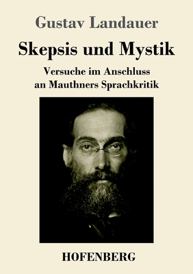 Seller image for Skepsis und Mystik: Versuche im Anschluss an Mauthners Sprachkritik (Paperback or Softback) for sale by BargainBookStores