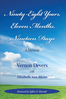 Bild des Verkufers fr Ninety-Eight Years, Eleven Months, Nineteen Days: A Memoir (Paperback or Softback) zum Verkauf von BargainBookStores