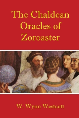 Seller image for The Chaldean Oracles of Zoroaster (Paperback or Softback) for sale by BargainBookStores