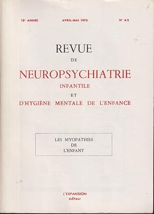 Imagen del vendedor de Revue de Neuropsychiatrie Infantile et d'Hygine Mentale de l'Enfance. - 18 Anne - N 4-5 - Les Myopathies de l'enfant. a la venta por PRISCA