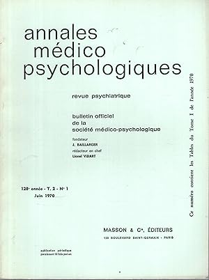 Bild des Verkufers fr Annales Mdico Psychologiques - Revue Psychiatrique - Bulletin Officiel de la Socit Mdico-Psychologique. - 128 Anne- T. 2 - N 1 zum Verkauf von PRISCA
