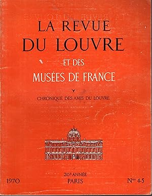 Image du vendeur pour La Revue du Louvre et des Muses de France - Chronique des Amis du Louvre - 20 Anne - N 4/5 mis en vente par PRISCA