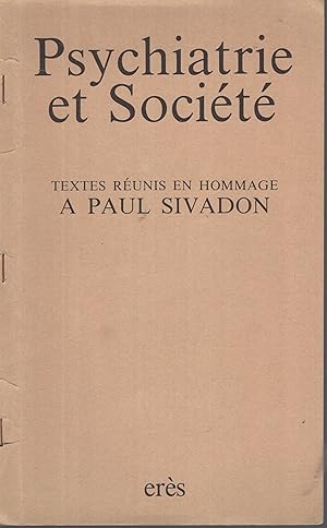 Bild des Verkufers fr Psychiatrie et Socit. - Que sera la Psychothrapie Institutionnelle  la fin du XX sicle ? zum Verkauf von PRISCA