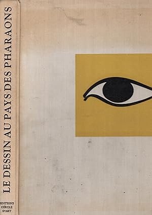 Seller image for Le dessin au pays des Pharaons for sale by PRISCA